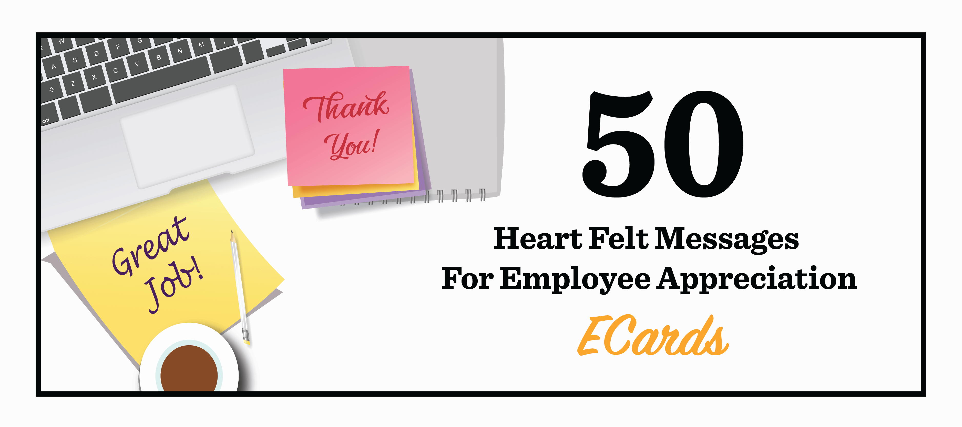 50 Heart Felt Messages For Employee Appreciation ECards